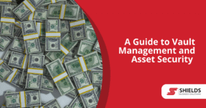Shields vault management cash concept